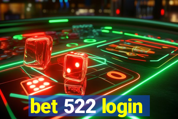 bet 522 login